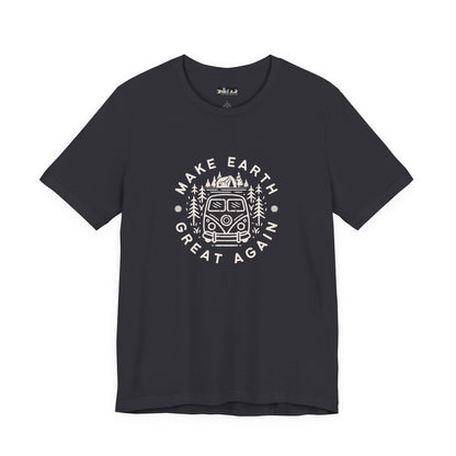 Make Earth Great Again. Relaxed mind. Unisex Jersey Short Sleeve Tee