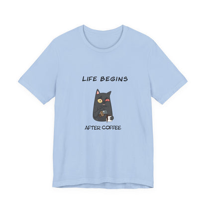 Luna The Cat. Life Begins After Coffee. Unisex Jersey Short Sleeve Tee
