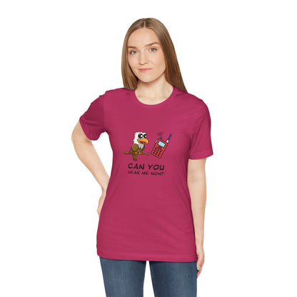 Burrowing Owl. Can You Hear Me Now? Unisex Jersey Short Sleeve Tee