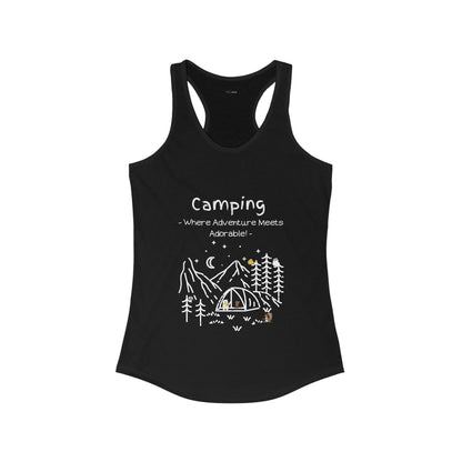 Camping. Where Adventure Meets Adorable. Women's Ideal Racerback Tank