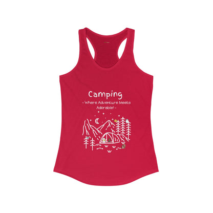 Camping. Where Adventure Meets Adorable. Women's Ideal Racerback Tank