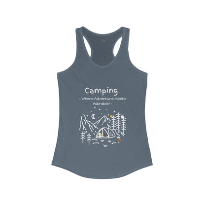 Camping. Where Adventure Meets Adorable. Women's Ideal Racerback Tank