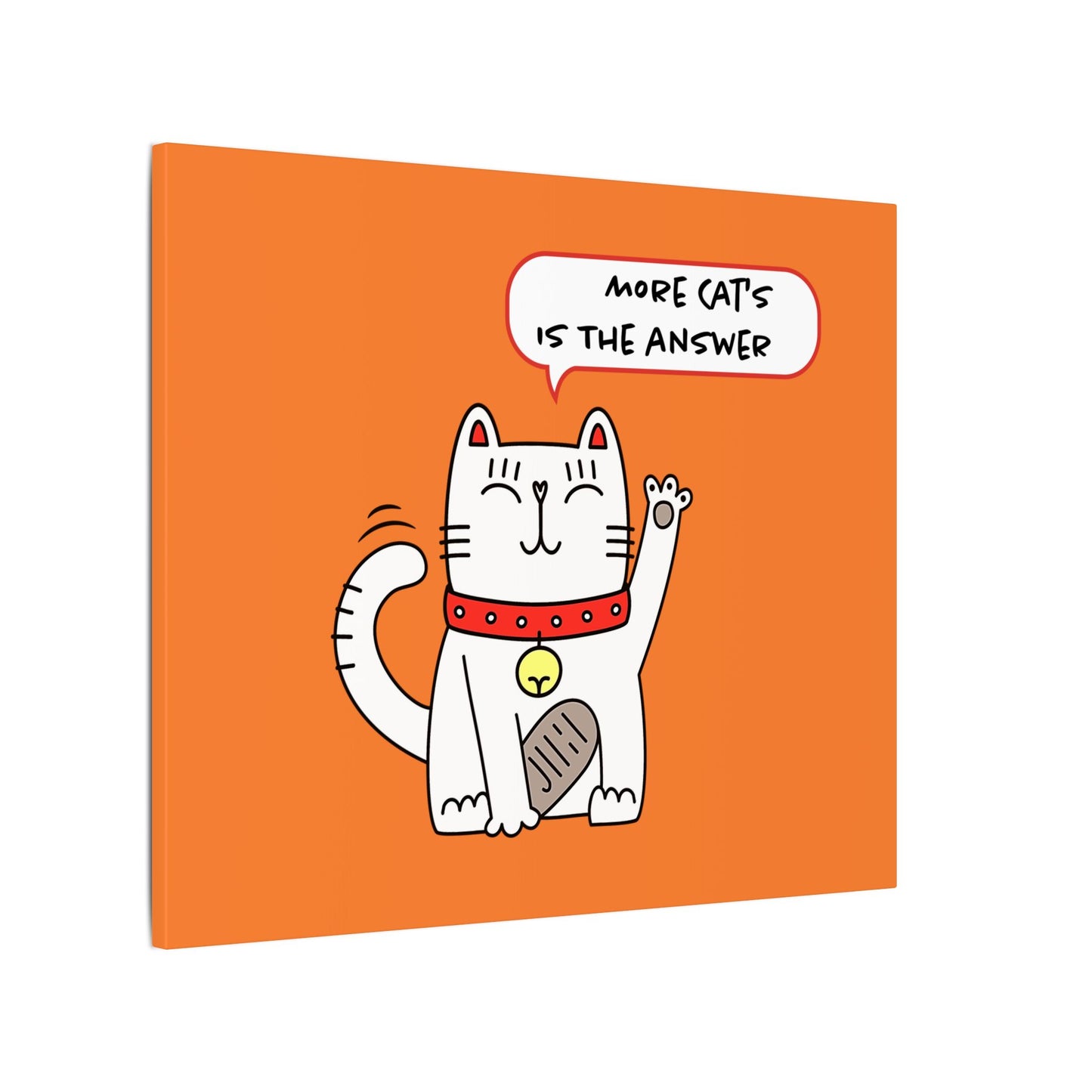 Oliver Says More Cats is The. Canvas Gallery Wraps