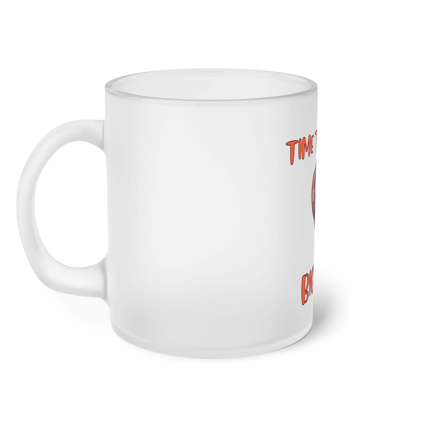 Time To Dream Big Dreams. Bunny. Frosted Glass Mug