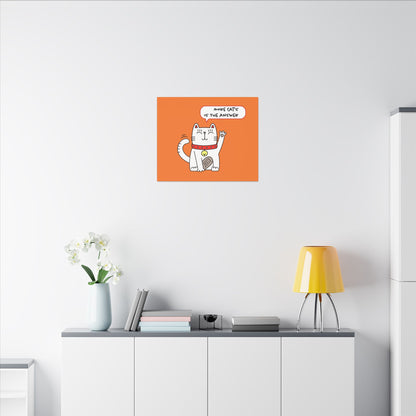 Oliver Says More Cats is The. Canvas Gallery Wraps