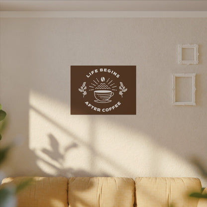 Life Begins After Coffee. Canvas Gallery Wraps