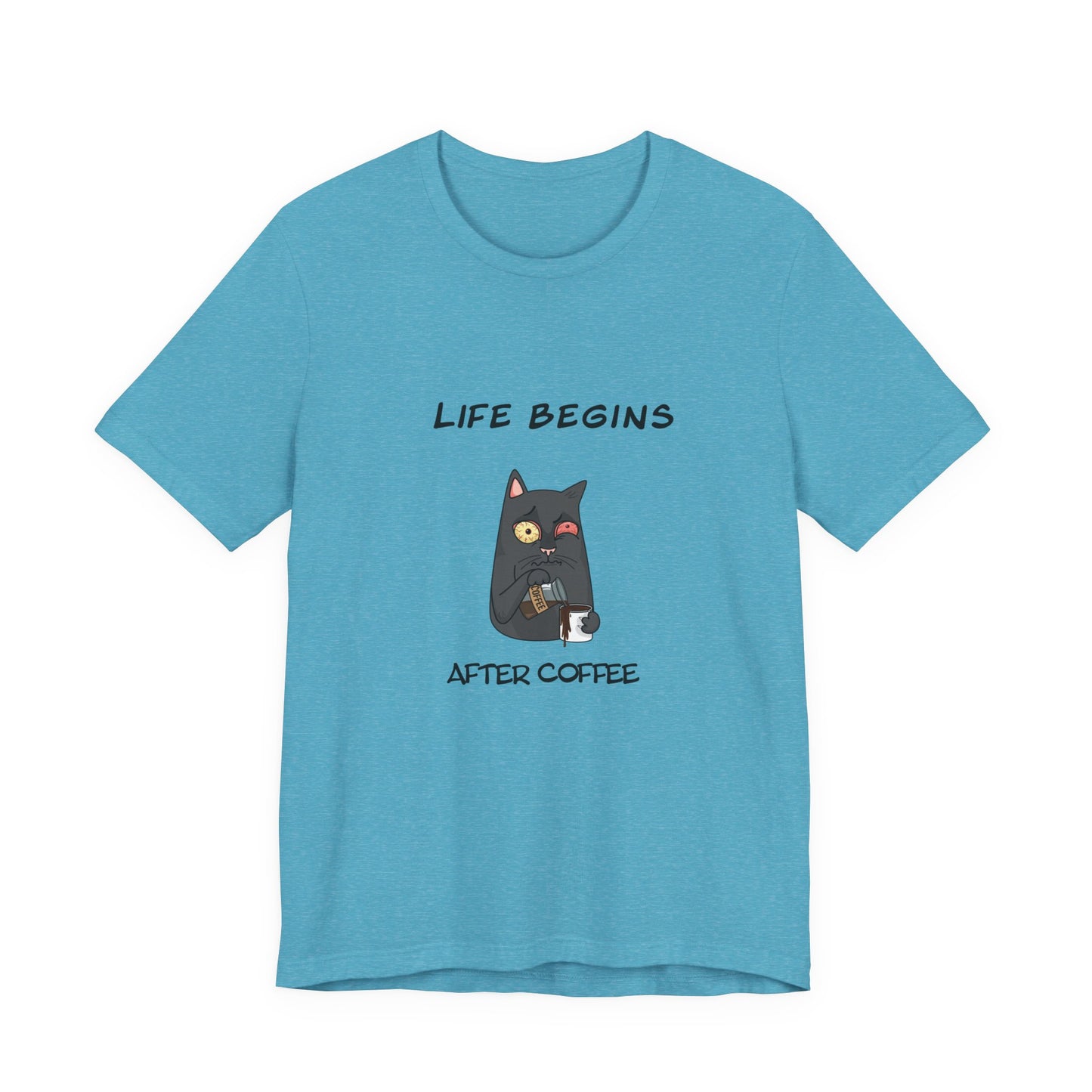 Luna The Cat. Life Begins After Coffee. Unisex Jersey Short Sleeve Tee