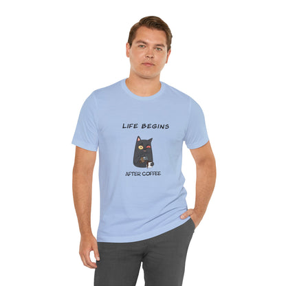 Luna The Cat. Life Begins After Coffee. Unisex Jersey Short Sleeve Tee
