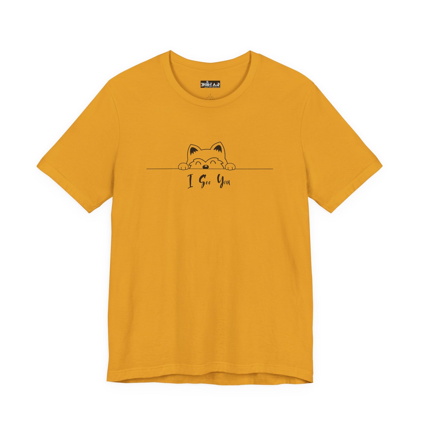 I See You. Unisex Jersey Short Sleeve Tee