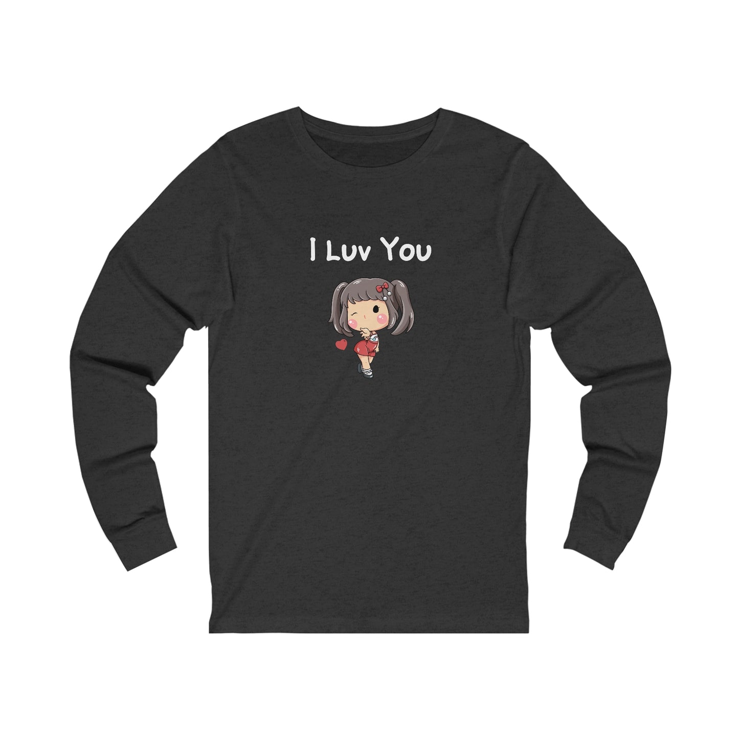 I Luv You.  Unisex Jersey Long Sleeve Tee