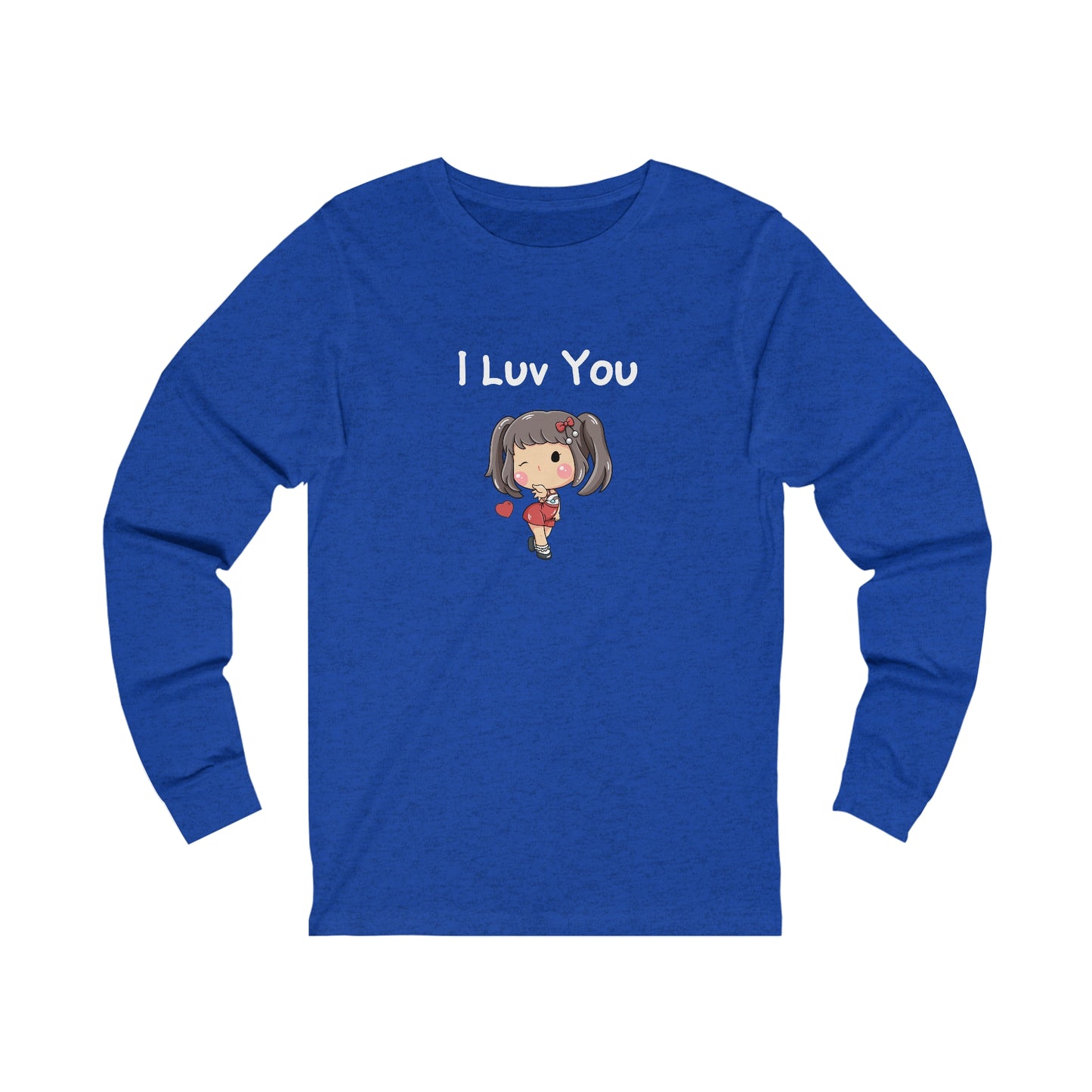 I Luv You.  Unisex Jersey Long Sleeve Tee