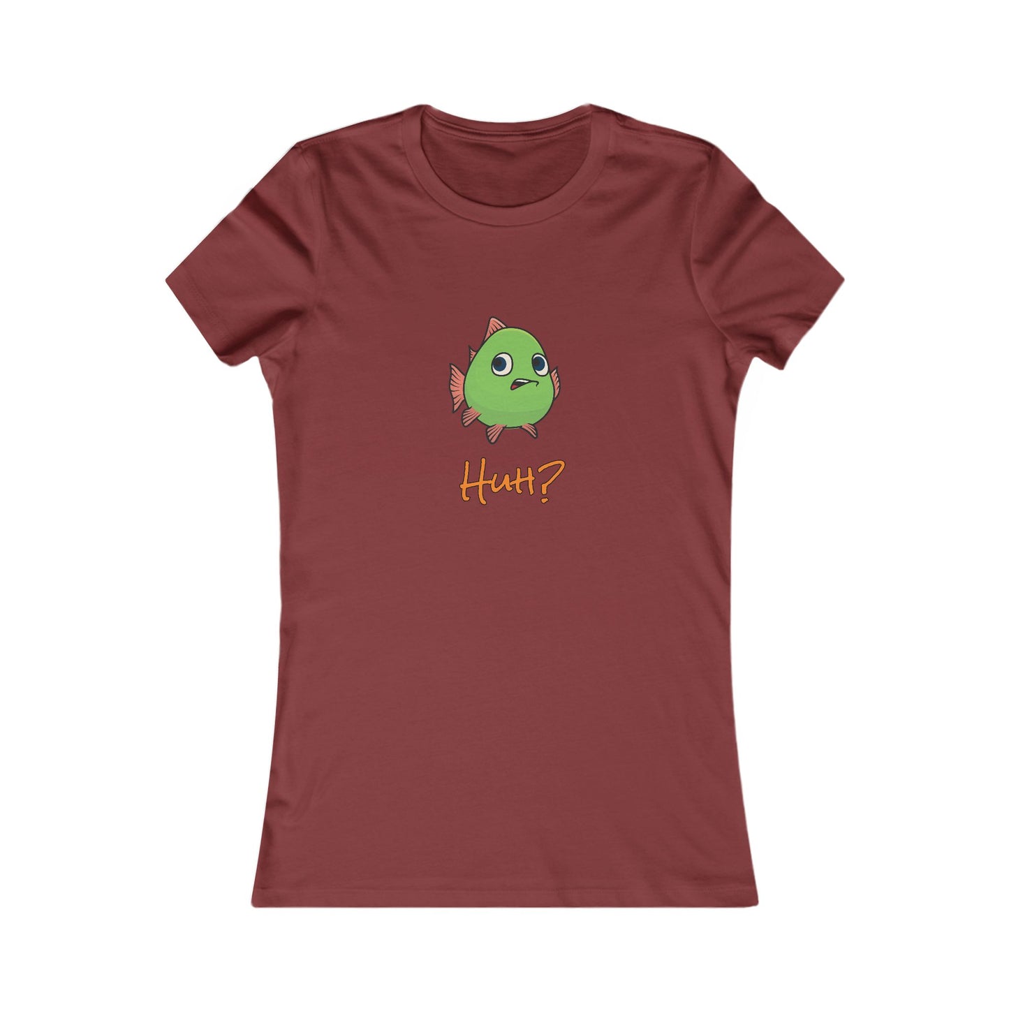 Fish In Total Disbelief. Women's Favorite Tee