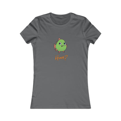 Fish In Total Disbelief. Women's Favorite Tee