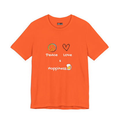 Peace, Love and Hoppiness. Unisex Jersey Short Sleeve Tee
