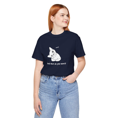 Vexing Cat Wondering What You Want. Unisex Jersey Short Sleeve Tee