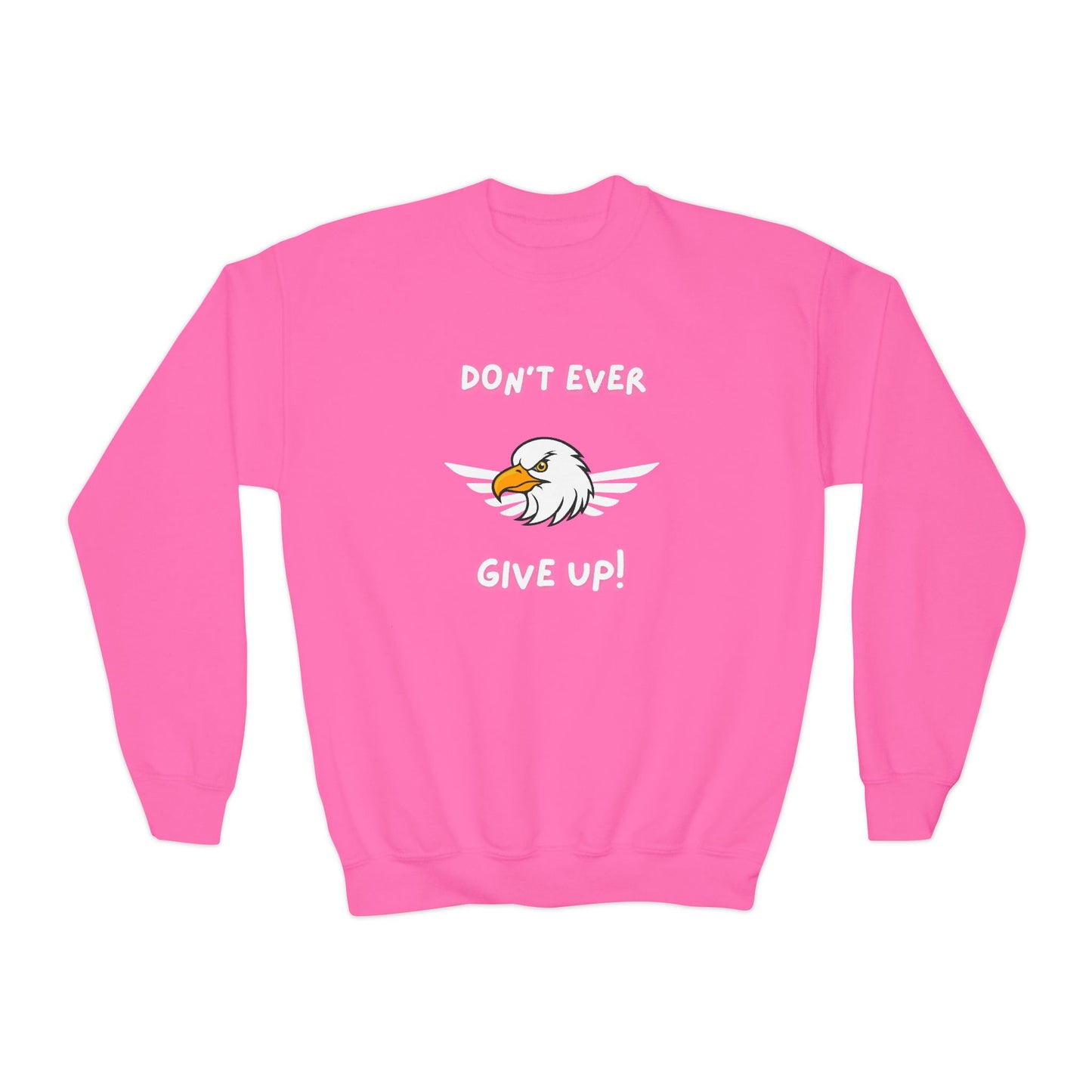 Don't Ever Give Up Eagle! Youth Crewneck Sweatshirt
