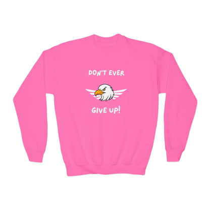 Don't Ever Give Up Eagle! Youth Crewneck Sweatshirt