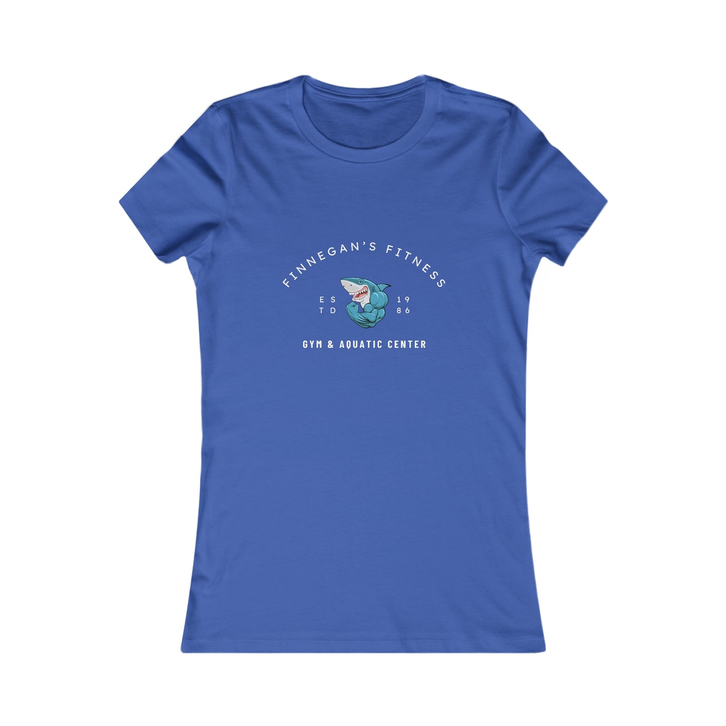 Finnegan's Fitness. Gym and Aquatic Center. Women's Favorite Tee