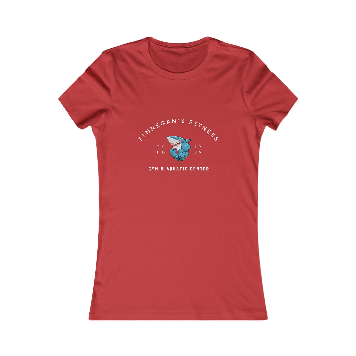 Finnegan's Fitness. Gym and Aquatic Center. Women's Favorite Tee