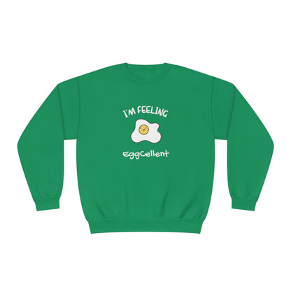 I'm Feeling EggCellent. Unisex NuBlend® Crewneck Sweatshirt