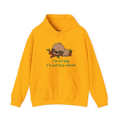 I'm Not Lazy.  I'm Just Very Relaxed. Unisex Hooded Sweatshirt.