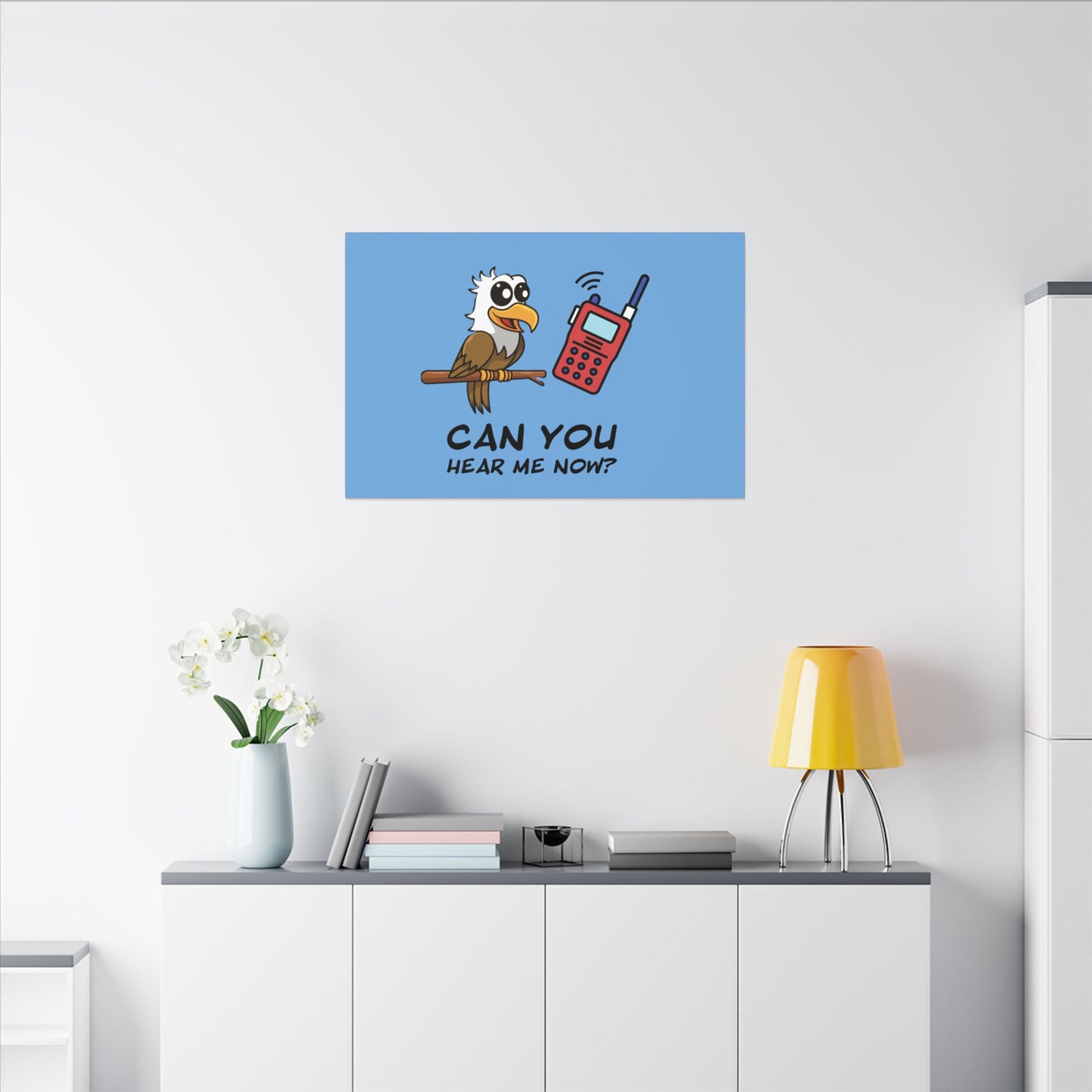 Can You Hear Me Now. Canvas Gallery Wraps