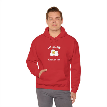 I'm Feeling EggCellent.  Unisex Hooded Sweatshirt.