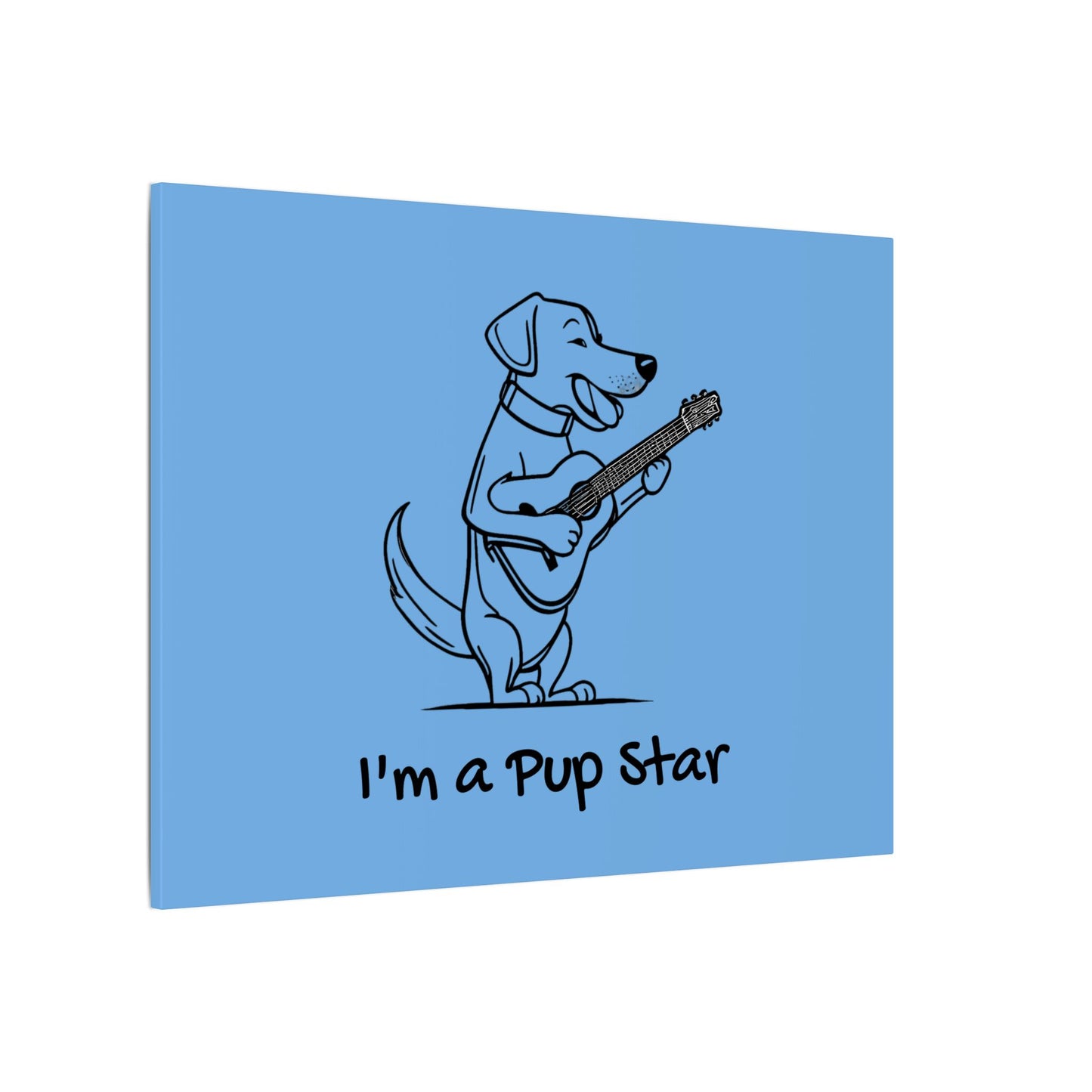 I'm a Pup Star. Canvas Gallery Wraps