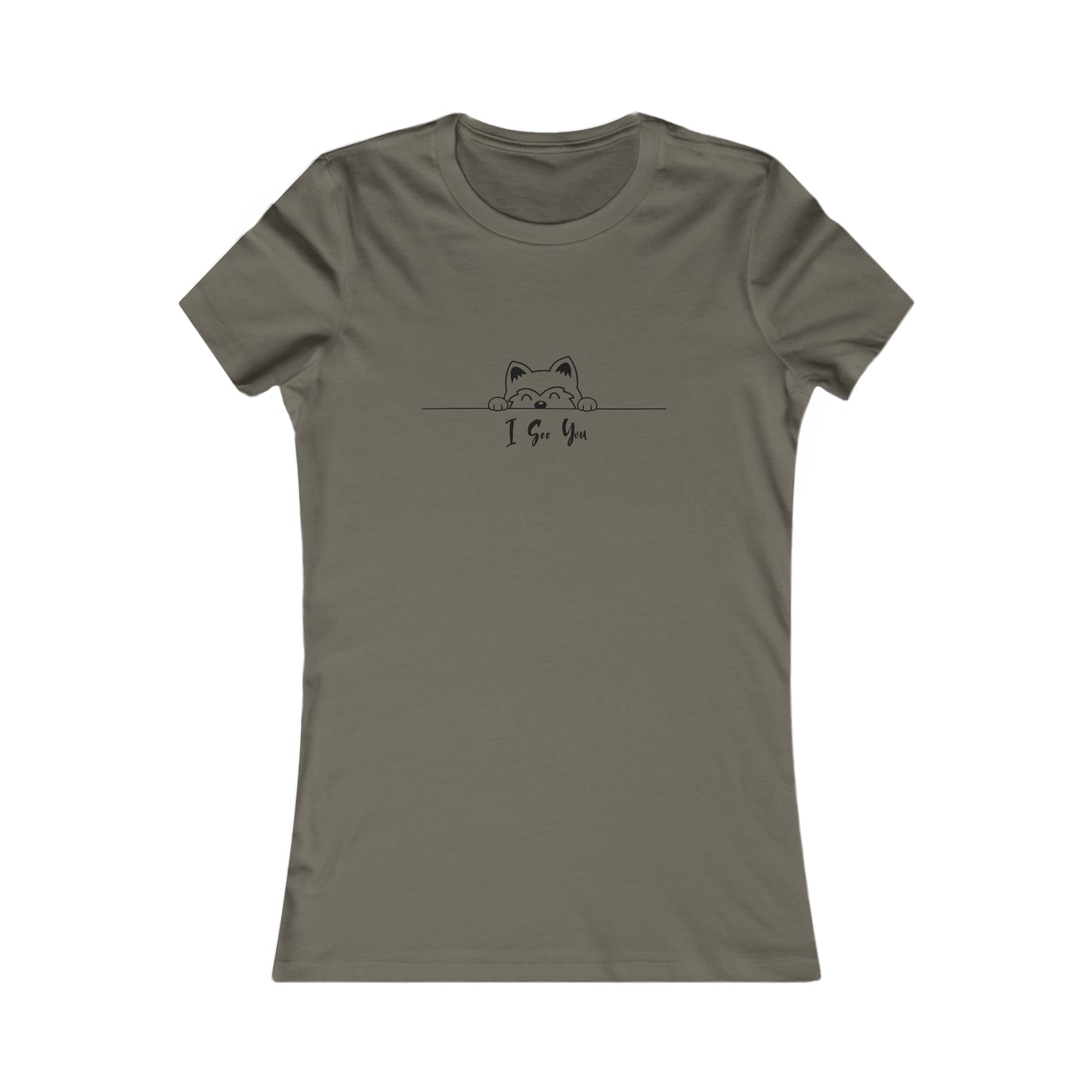 I See You. Women's Favorite Tee