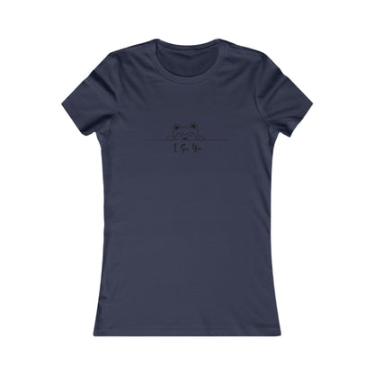 I See You. Women's Favorite Tee