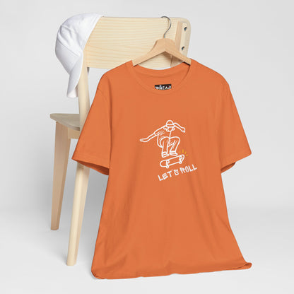 Let's Roll Skateboarder. Unisex Jersey Short Sleeve Tee