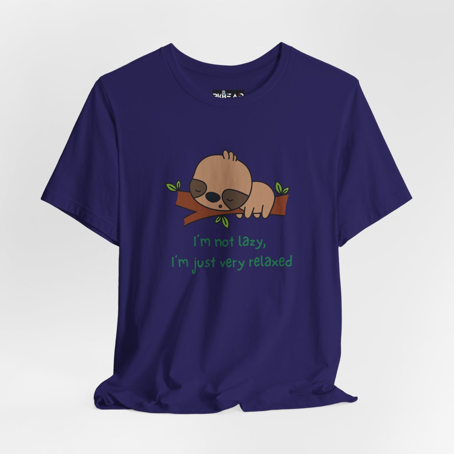 I'm Not Lazy. I'm Just Very Relaxed. Unisex Jersey Short Sleeve Tee