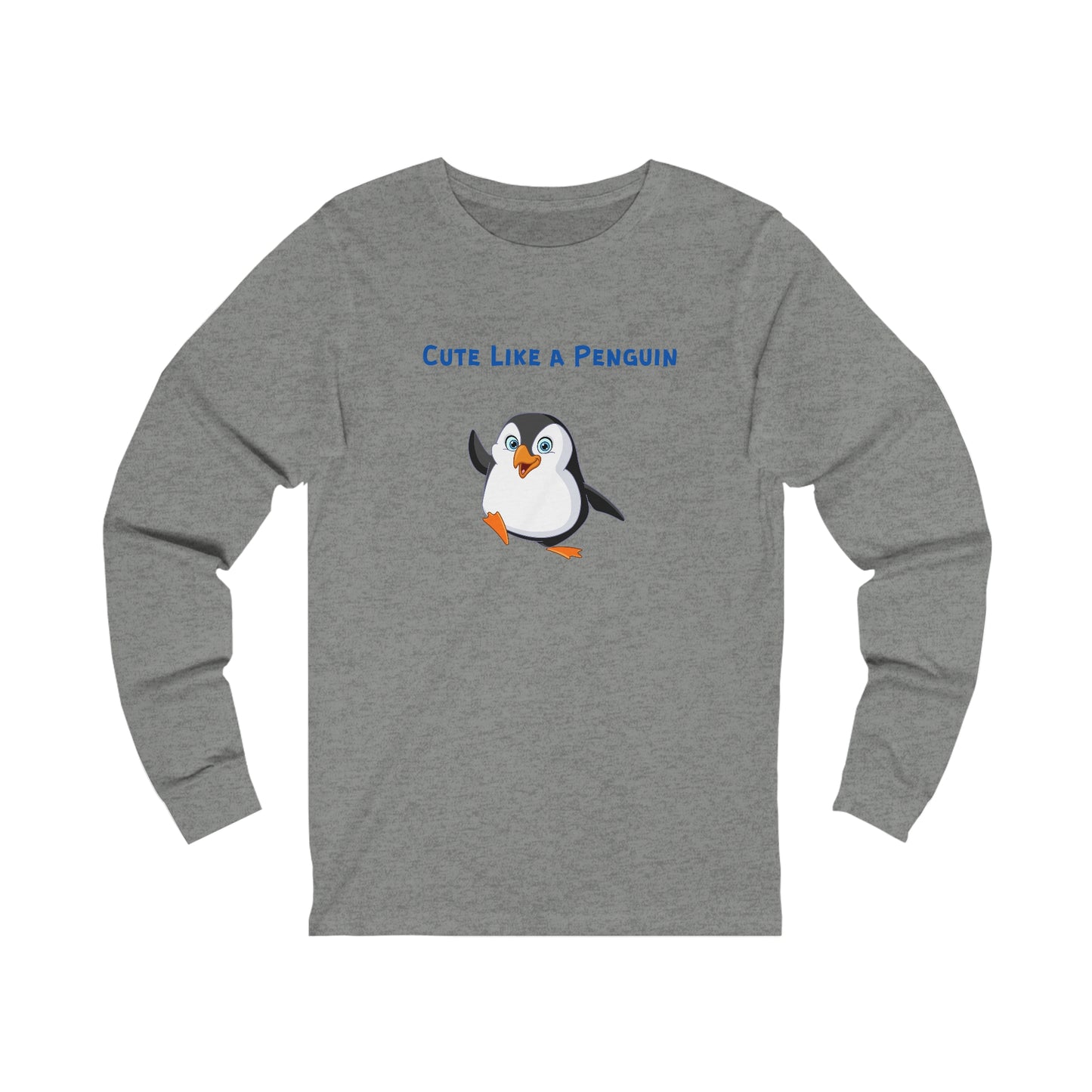 Cute Like a Penguin. Unisex Jersey Long Sleeve Tee