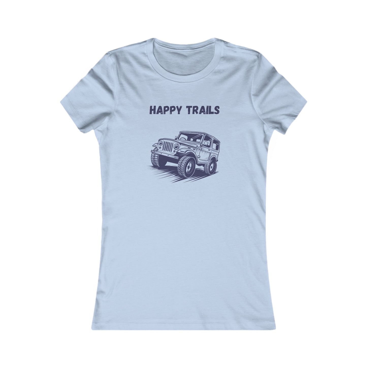 Exploring Happy Trails In a Jeep. Women's Favorite Tee