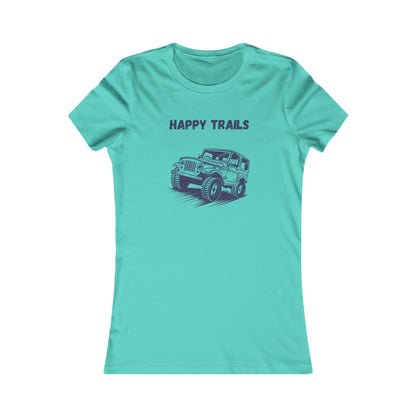 Exploring Happy Trails In a Jeep. Women's Favorite Tee