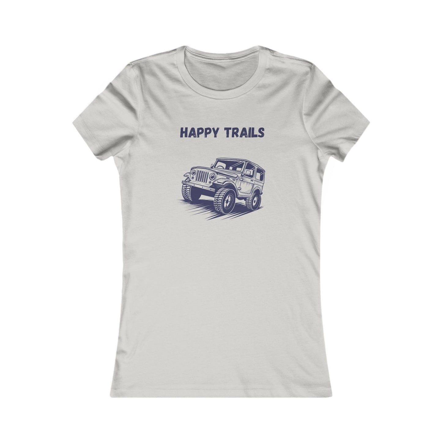 Exploring Happy Trails In a Jeep. Women's Favorite Tee