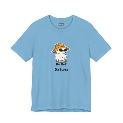 Do Not Disturb. Unisex Jersey Short Sleeve Tee