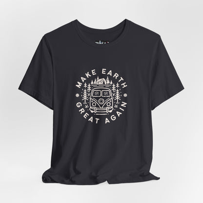 Make Earth Great Again. Relaxed mind. Unisex Jersey Short Sleeve Tee