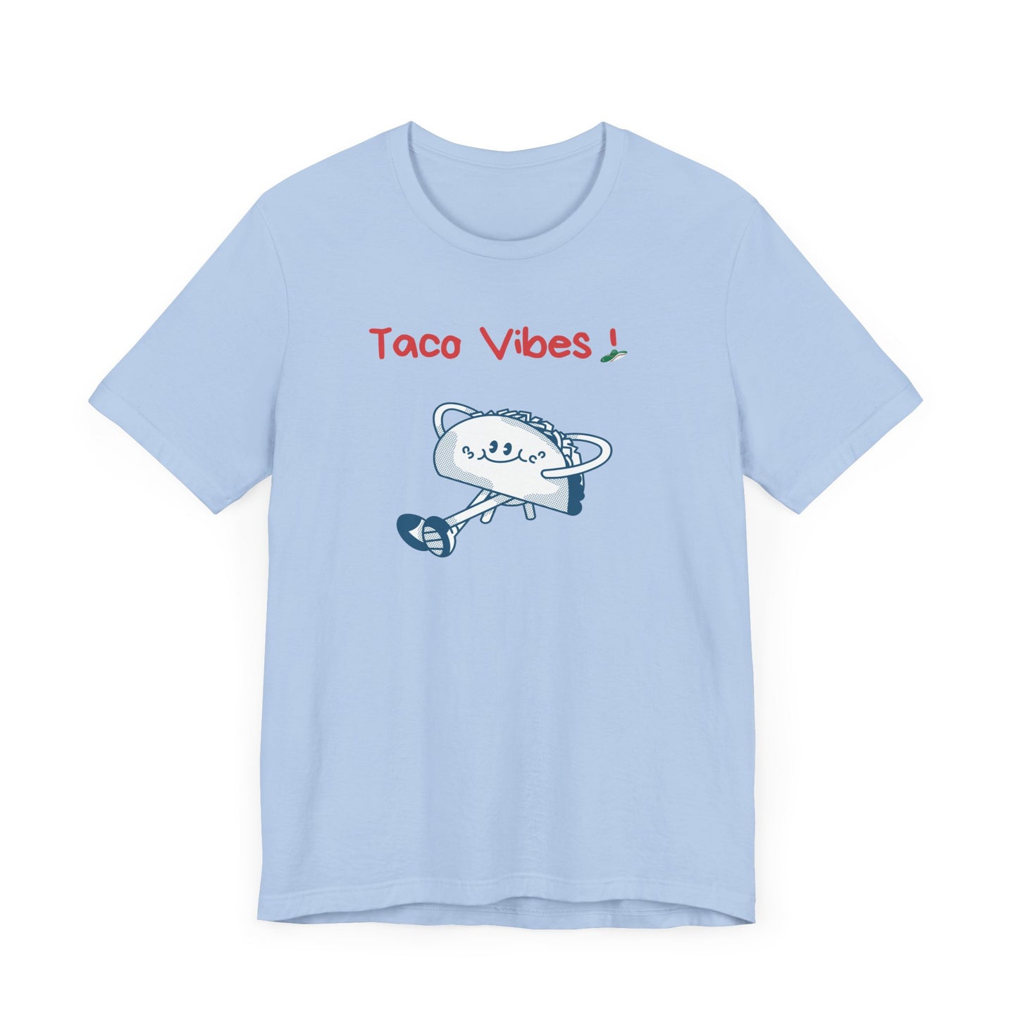 Taco Vibes!. Unisex Jersey Short Sleeve Tee