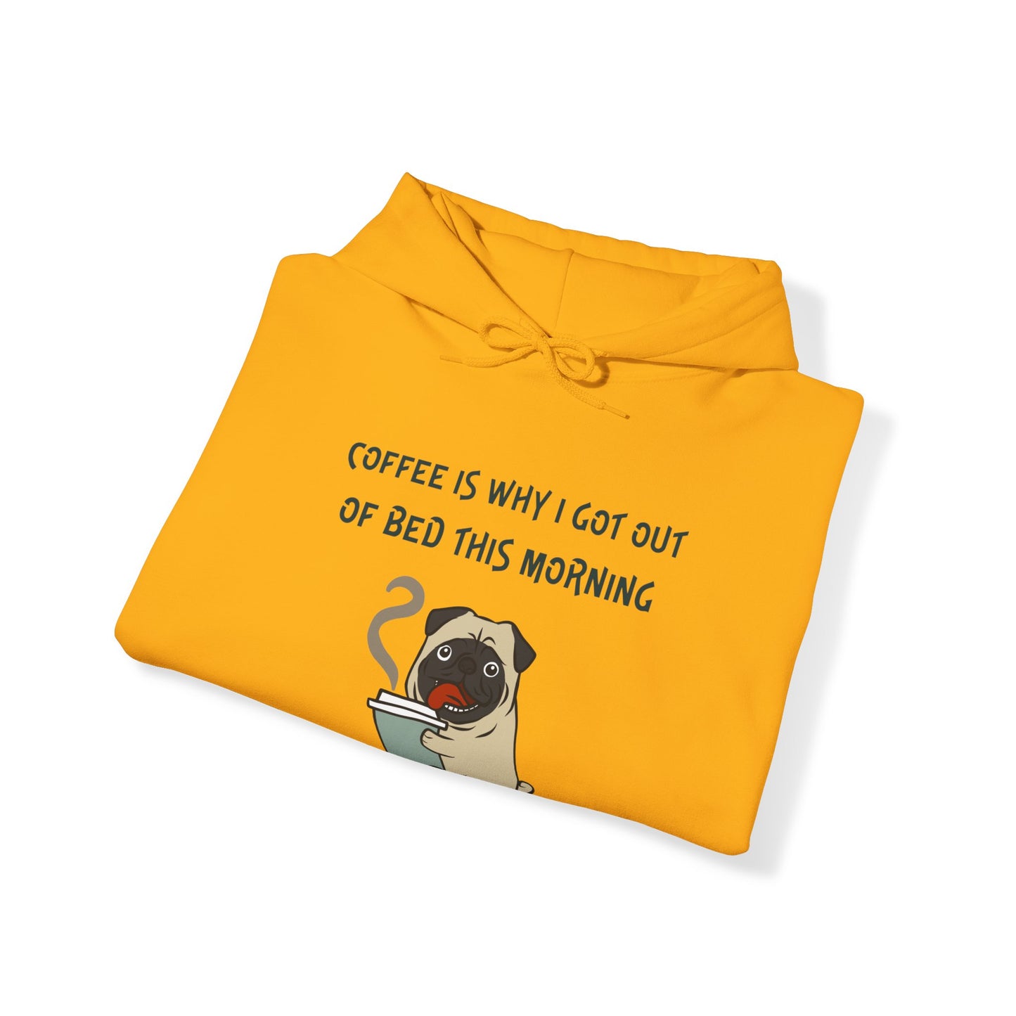 Pete The Bull Dog. Coffee Is Why I Got Out of Bed This Morning. Unisex Heavy Blend™ Hooded Sweatshirt