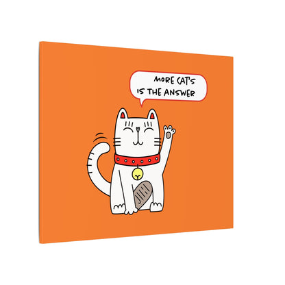 Oliver Says More Cats is The. Canvas Gallery Wraps