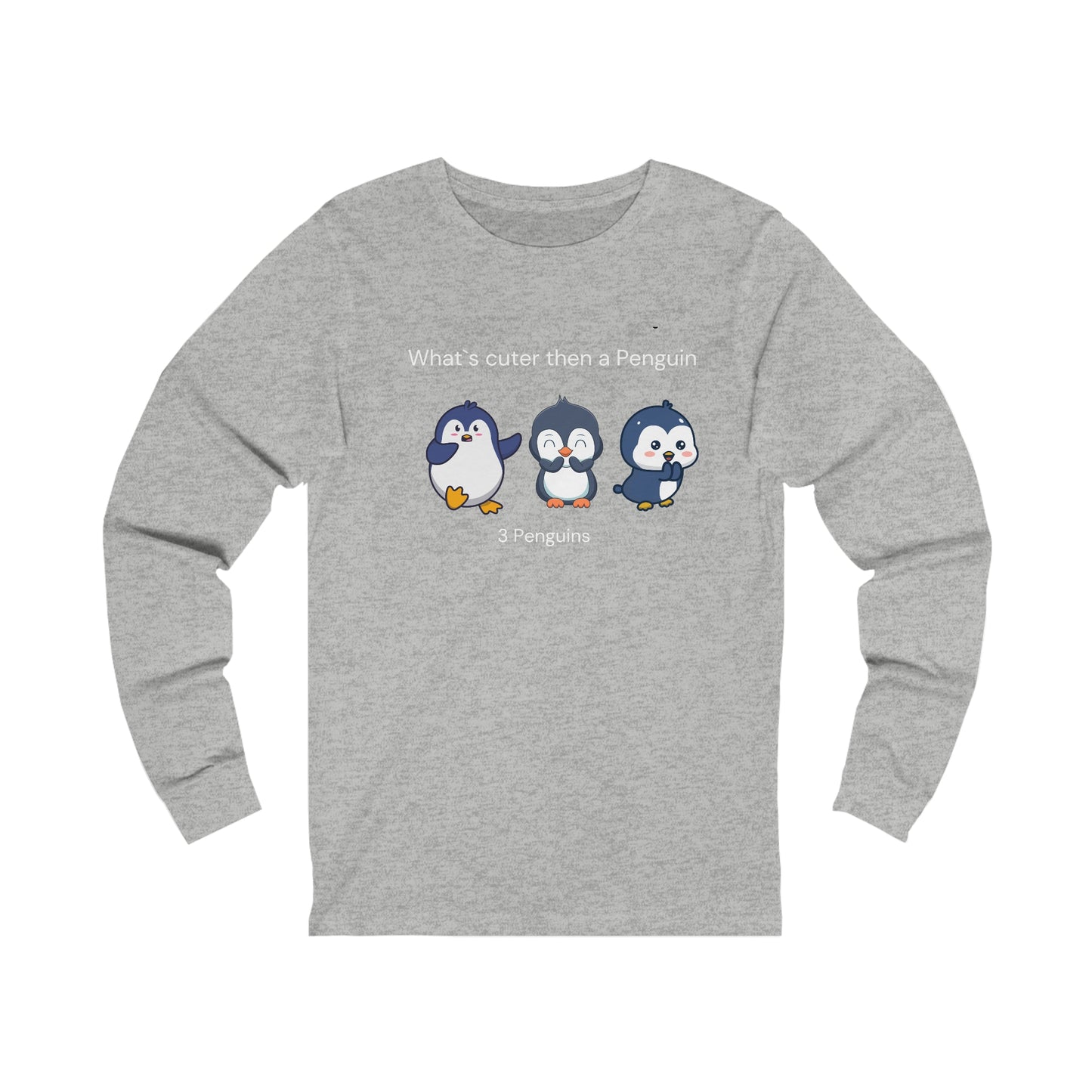 What's cuter then a penguin. Three Penguins.. Unisex Jersey Long Sleeve Tee