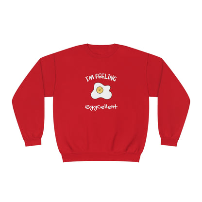 I'm Feeling EggCellent. Unisex NuBlend® Crewneck Sweatshirt