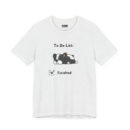 To Do List. Finished. Unisex Jersey Short Sleeve Tee