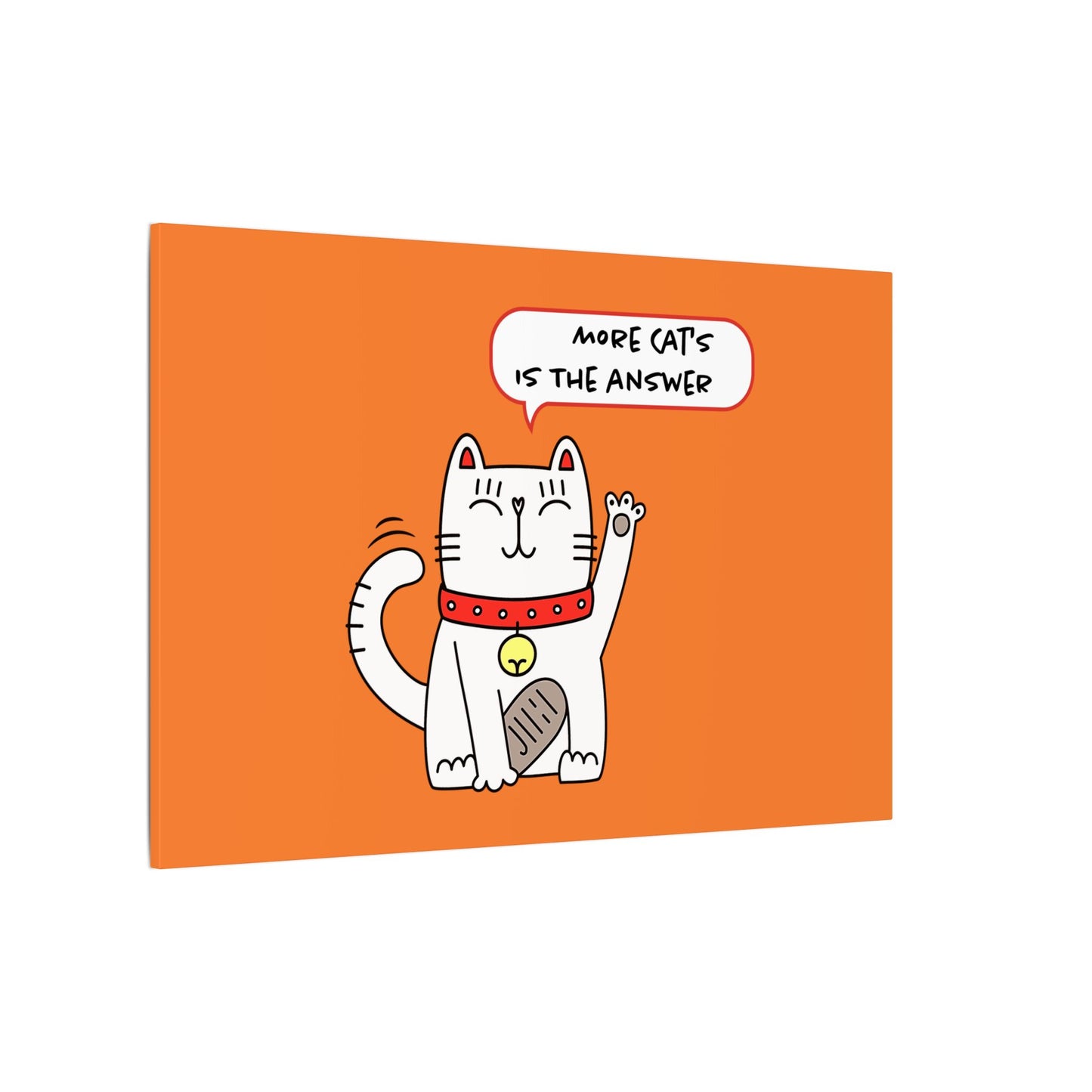 Oliver Says More Cats is The. Canvas Gallery Wraps