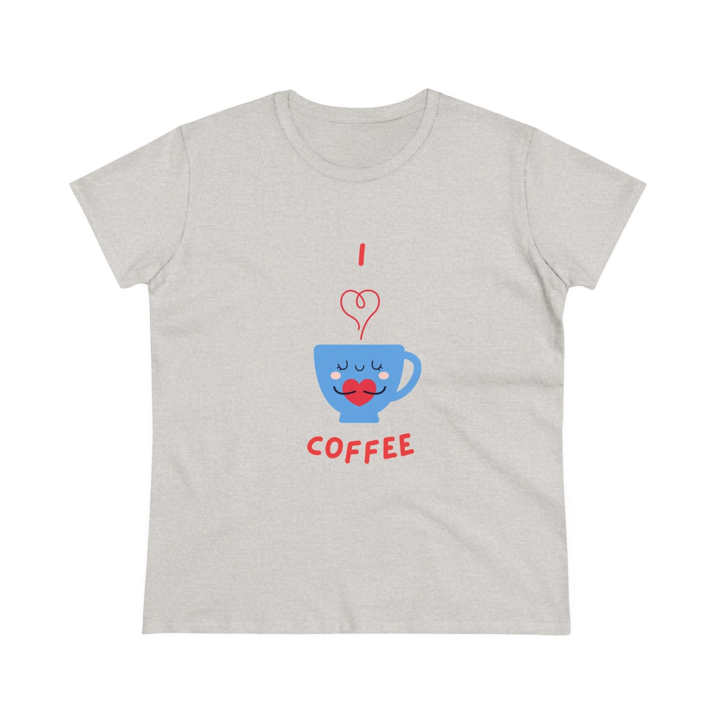 I Love Coffee Heart Cup. Women's Midweight Cotton Tee