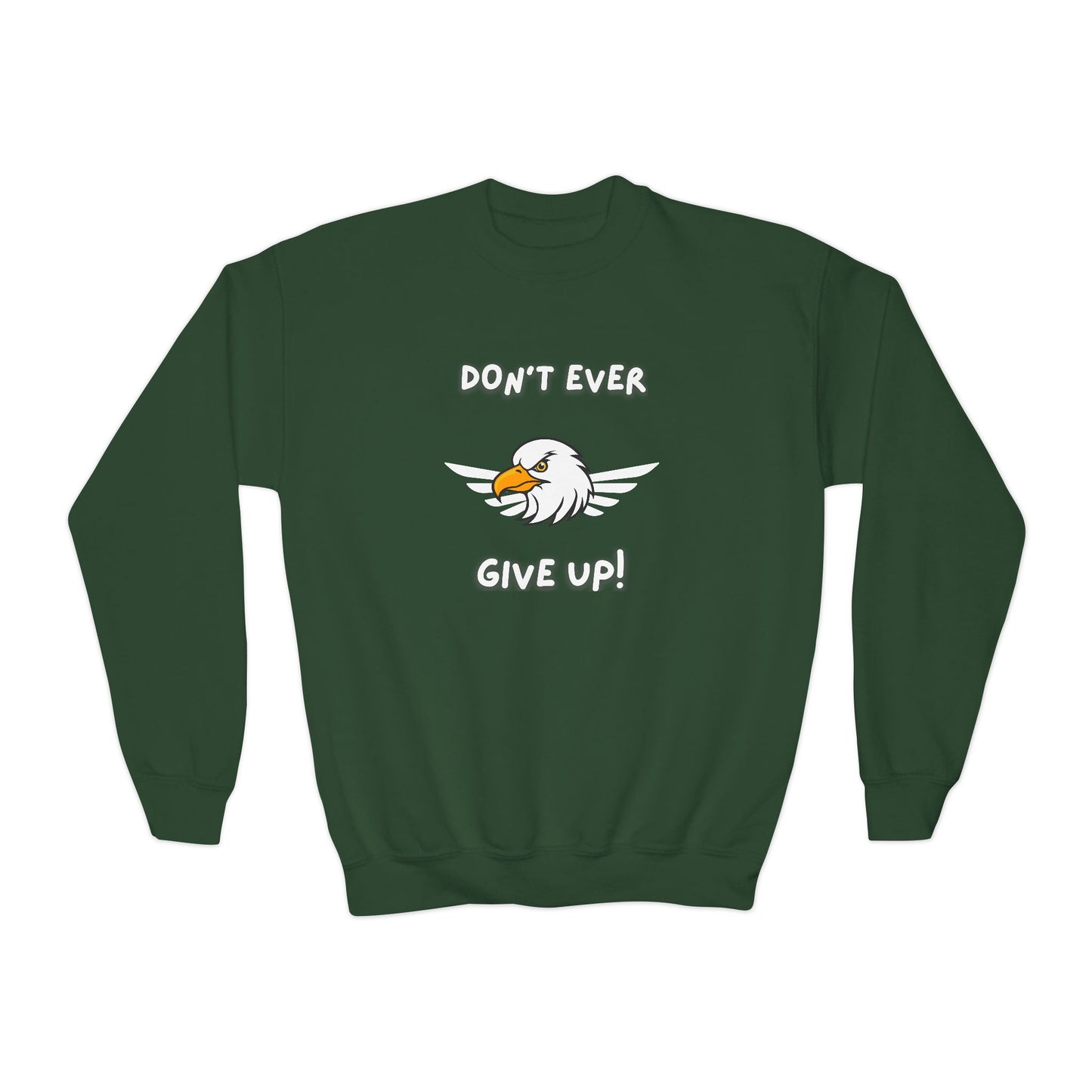 Don't Ever Give Up Eagle! Youth Crewneck Sweatshirt