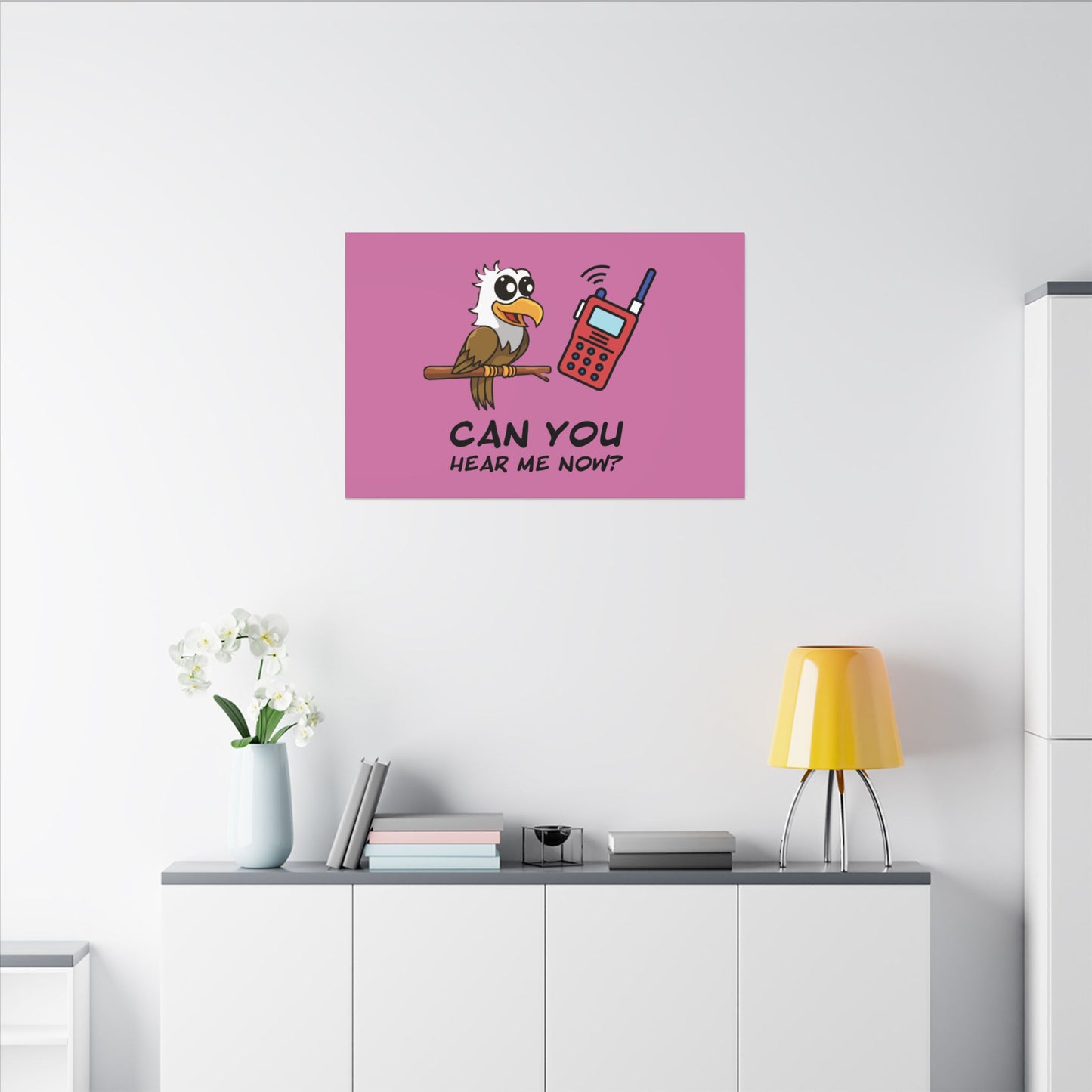 Can You Hear Me Now. Canvas Gallery Wraps