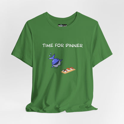 Time For Dinner. Unisex Jersey Short Sleeve Tee