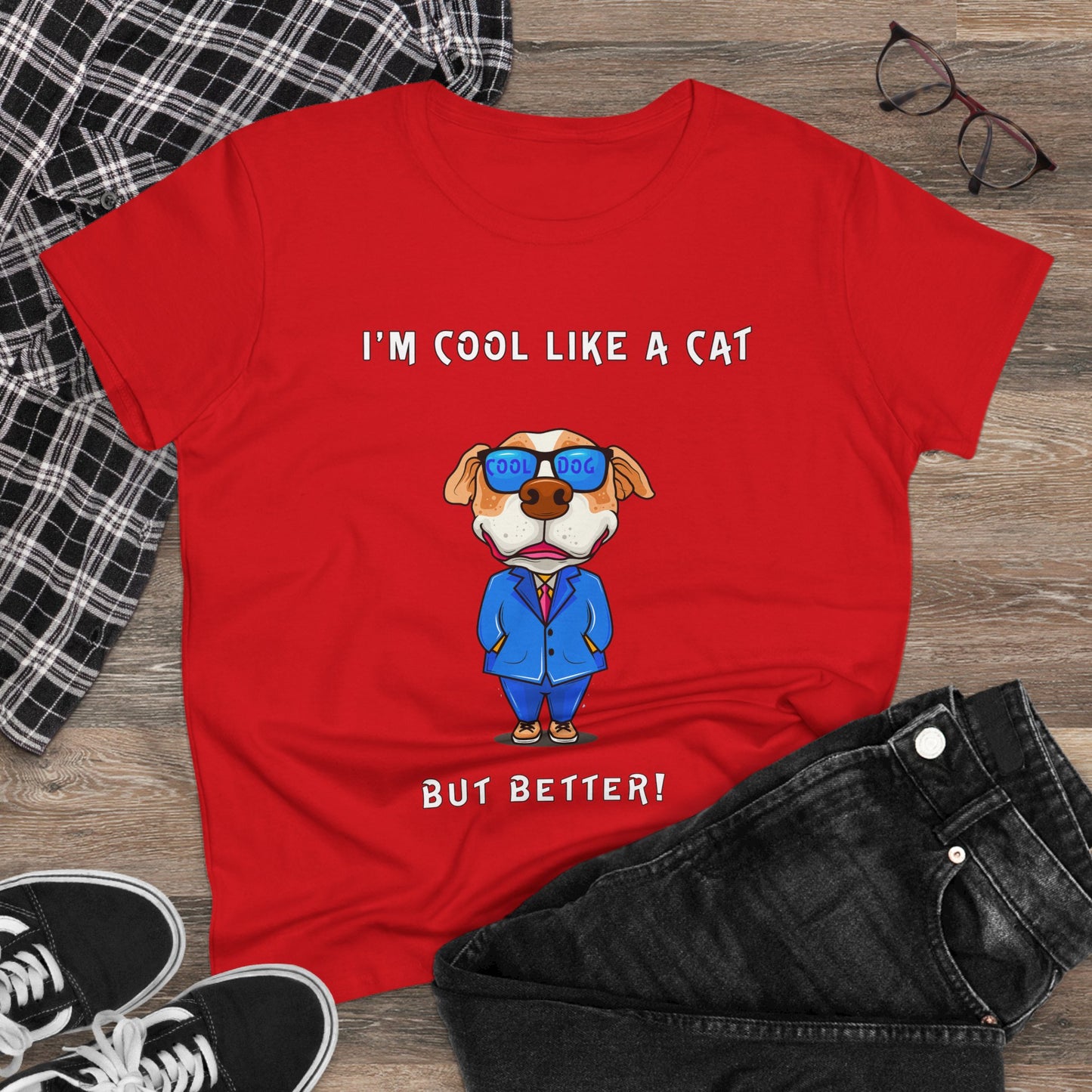 Chuck The Dog Is Cooler Than a Cat. Women's Midweight Cotton Tee